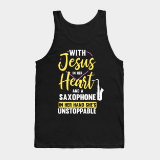 With Jesus In Her Heart And Saxophone In Her Hand Tank Top